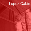 lopez cabin