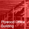 plywood office building